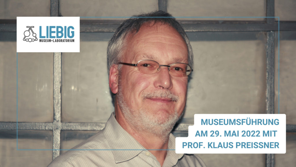 Führung durch das Liebig-Museum mit Prof. Dr. Klaus T. Preissner